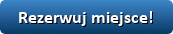 Rezerwuj miejsce